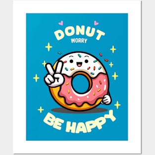 Donut Worry Be Happy Posters and Art